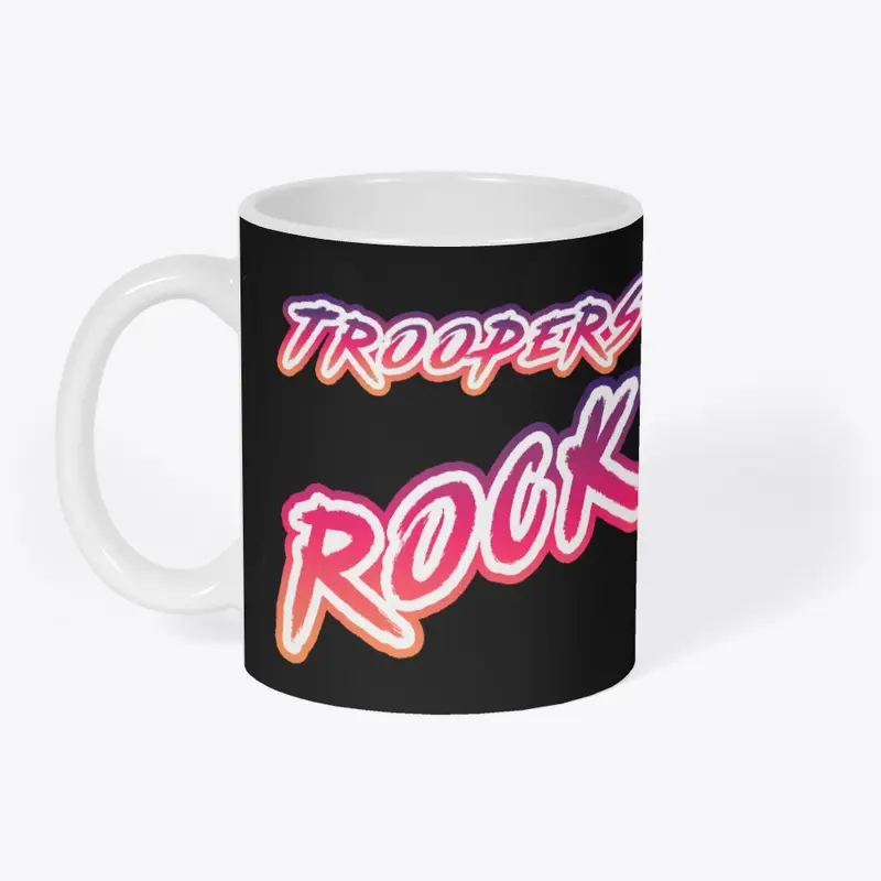 Troopers ROCK!